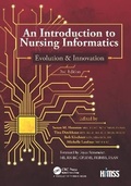 Cover: An Introduction to Nursing Informatics, Evolution, and Innovation, 2nd Edition - CRC Press