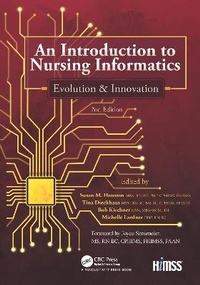 Enlarge image Cover: An Introduction to Nursing Informatics, Evolution, and Innovation, 2nd Edition - CRC Press