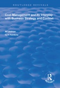 Cover: Cost Management and Its Interplay with Business Strategy and Context - Routledge