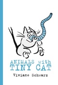 Cover: Animals with Tiny Cat - Walker Books Ltd