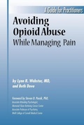 Cover: Avoiding Opioid Abuse While Managing Pain - Sunrise River Press