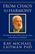 Cover: From Chaos to Harmony - Bnei Baruch Laitman Kabbalah