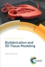 Cover: Biofabrication and 3D Tissue Modeling - Royal Society of Chemistry