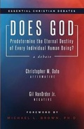 Cover: Does God Predetermine the Eternal Destiny of Every Individual Human Being? - Areopagus Books