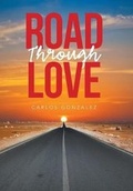 Cover: Road Through Love - Xlibris Us