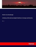 Cover: A History of the German Baptist Brethren in Europe and America - Hansebooks