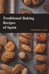 Abbildung von: Traditional Baking Recipes of Spain - Malcolm Coxall