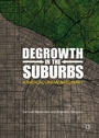 Cover: Degrowth in the Suburbs - Palgrave Macmillan