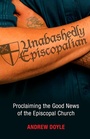 Cover: Unabashedly Episcopalian - Morehouse Publishing