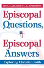 Cover: Episcopal Questions, Episcopal Answers - Morehouse Publishing