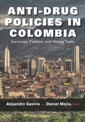 Cover: Anti-Drug Policies in Colombia - Naval Institute Press