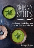 Cover: Skinny Soups - Kyle Books