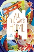 Cover: All the Ways Home - Feiwel and Friends