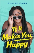 Cover: If It Makes You Happy - Swoon Reads