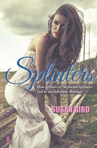 Enlarge image Cover: Splinters - Xlibris Us