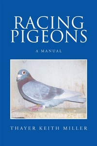Abbildung von: Racing Pigeons - Xlibris Us