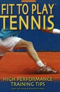 Cover: Fit to Play Tennis - Racquet Tech Publishing
