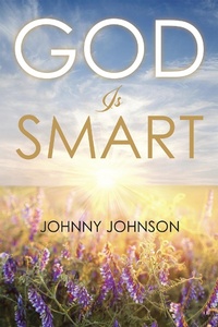 Enlarge image Cover: God Is Smart - Xlibris Us