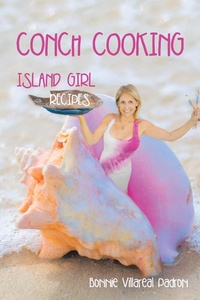 Abbildung von: Conch Cooking - Xlibris Us