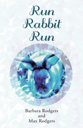 Cover: Run Rabbit Run - WestBow Press