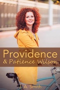 Cover: Providence & Patience Wilson - WestBow Press