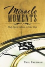 Cover: Miracle Moments - WestBow Press