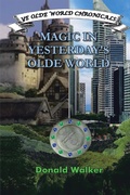 Cover: Magic in Yesterday'S Olde World - Xlibris Us