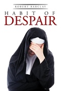 Cover: Habit of Despair - Xlibris Us