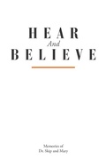 Cover: Hear and Believe - WestBow Press