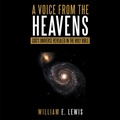 Cover: A Voice from the Heavens - WestBow Press