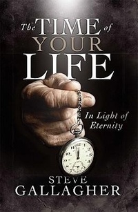 Enlarge image Cover: The Time of Your Life in Light of Eternity - Pure Life Ministries
