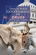Cover: This Is Your Government on Drugs - Xlibris Us