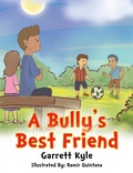 Cover: A Bully'S Best Friend - Xlibris Us