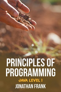 Enlarge image Cover: Principles of Programming - Xlibris Us