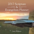 Cover: 2017 Scripture & Evangelism Planner - WestBow Press