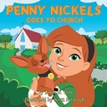 Cover: Penny Nickels Goes to Church - WestBow Press