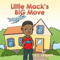 Cover: Little Mack'S Big Move - Xlibris Us
