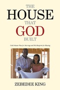 Cover: The House That God Built - Xlibris Us