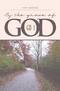 Cover: By the Grace of God - Xlibris Us