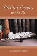 Cover: Biblical Lessons to Live By - WestBow Press