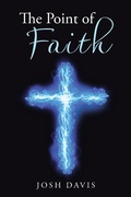 Cover: The Point of Faith - WestBow Press