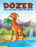 Cover: Dozer and the Dizzy Drop of Water - Xlibris AU