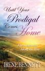 Cover: Until Your Prodigal Comes Home - WestBow Press
