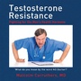 Cover: Testosterone Resistance - Xlibris UK