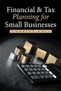 Cover: Financial & Tax Planning for Small Businesses - Xlibris Us