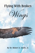 Cover: Flying with Broken Wings - Xlibris Us