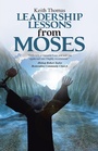 Cover: Leadership Lessons from Moses - WestBow Press