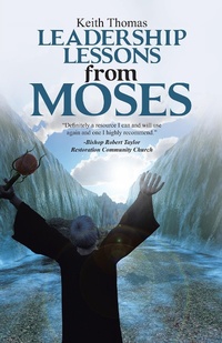 Enlarge image Cover: Leadership Lessons from Moses - WestBow Press