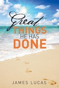 Cover: Great Things He Has Done - Xlibris Us
