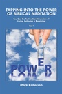 Cover: Tapping into the Power of Biblical Meditation - Xlibris Us